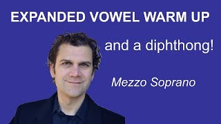 Mezzo Soprano Singing Warm Up  Expanded Vowels  Full Range [upl. by Dobrinsky]