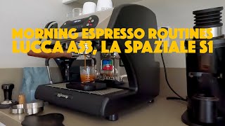 MORNING ESPRESSO ROUTINES WITH LUCCA A53 LA SPAZIALE S1 ⏐ LAMILL LA PUNTA [upl. by Newsom285]