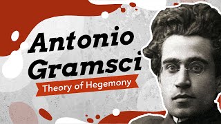 What is Hegemony Antonio Gramsci and the Prison Notebooks [upl. by Kcor]