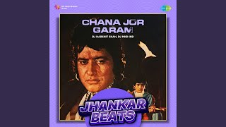 Chana Jor Garam  Jhankar Beats [upl. by Martainn90]