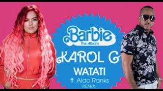 KAROL G  WATATI feat Aldo Ranks [upl. by Hirz]