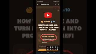 How To Create and Turn Meme Coin Into Profit  Memefi Youtube Video Code [upl. by Donoho]