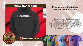 Presheatecha Graduation Retired Teacher TShirt [upl. by Ilse]