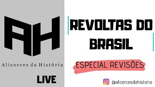 Revisão I  REVOLTAS DO BRASIL  Alicerces da História [upl. by Anyah]