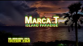 Island Paradise  Marca T [upl. by Eivol]