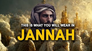 THIS IS WHAT YOU WILL WEAR IN JANNAH [upl. by Eerej26]