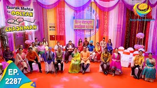 Taarak Mehta Ka Ooltah Chashmah  Episode 2287  Full Episode [upl. by Baum]