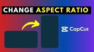 CHANGE ASPECT RATIO CAPCUT  HOW TO CHANGE ASPECT RATIO CAPCUT  কেপকাট দিয়ে ভিডিও সাইজ বদলান সহজে [upl. by Dionysus]