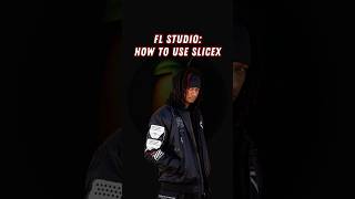 FLStudio How to Use SliceX tutorial [upl. by Dola]