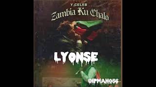 y celeb ft xain  lyonse official audio Zambia kuchalo album music [upl. by Ocinemod]