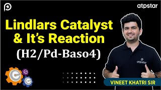 Lindlar catalyst  H2pdbaso4 Rosenmund reduction in Organic Chemistry  IIT JEE amp NEET [upl. by Asenaj]