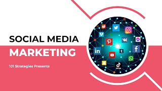 Social Media Marketing for Business Growth  101 Strategies [upl. by Helfand]