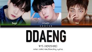 BTS 방탄소년단  DDAENG 땡 Lyrics Color Coded HanRomEng [upl. by Nsaj]