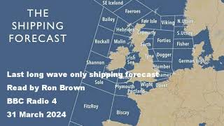 Last long wave only Shipping Forecast  31 March 2024 [upl. by Awjan]