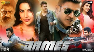 James Full Movie In Hindi Dubbed  Puneeth Rajkumar  Priya Anand  Srikanth  Review amp Facts [upl. by Enelehs]