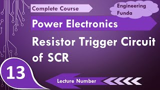 Resistor trigger circuit of SCR Basics Circuit Working Waveforms amp Parameters Explained [upl. by Lamaaj939]