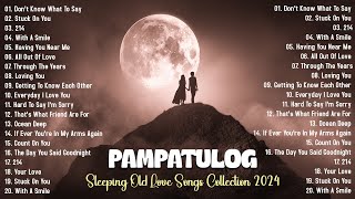 OPM PAMPATULOG HITS MEDLEY Lyrics CLASSIC OPM ALL TIME FAVORITES LOVE SONGS 2024 [upl. by Netsrak702]