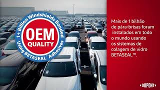 DuPont™ BETASEAL™ Glass Bonding Systems for Vehicle Windshield Repair Portuguese Brazil [upl. by Berardo]