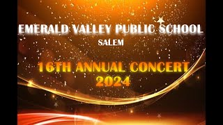 EMERALD VALLEY PUBLIC SCHOOL 16TH ANNUAL CONCERT 9 NOVEMBER 2024 [upl. by Ainoet]