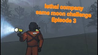 Lethal company Same moon challenge Episode 3 Vow [upl. by Ynot]