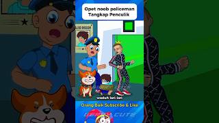 Opet amp Noob Policeman Berhasil tangkap Penculik roblox dubbing minecraft funny skibiditoilet [upl. by Nidia]