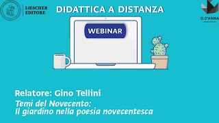 Webinar per la didattica a distanza  Temi del Novecento Il giardino nella poesia novecentesca [upl. by Orella]