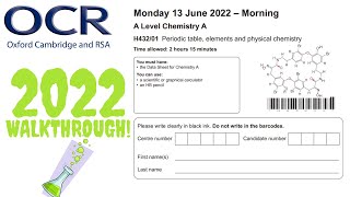 OCR A Level Chemistry 2022 Paper 1 Walkthrough Periodic table elements and physical chemistry [upl. by Lienet310]