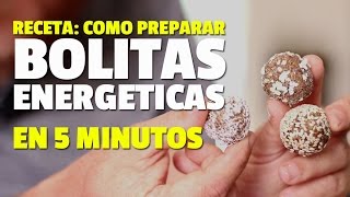 Receta BOLITAS ENERGETICAS en 5 MINUTOS [upl. by Simonsen]