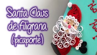 Santa Claus de Filigrana  Quilling Santa Claus [upl. by Anceline756]