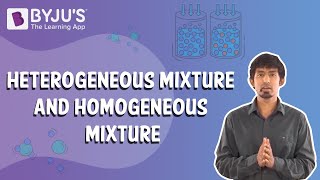 Heterogeneous Mixture And Homogeneous Mixture [upl. by Notla]