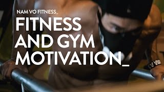 Fitness Motivation Professional 20  GYM AESTHETICS  by Nam Vo aka fit4passion [upl. by Ralfston]