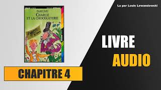 Charlie et la Chocolaterie  Chapitre 4  Les ouvriers mystérieux  Livre audio [upl. by Inavoj839]