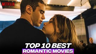 Top 10 Best Netflix Romance Movies  Best Netflix Romantic Movies  2022 [upl. by Giovanna]