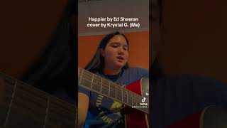 Happier by Ed Sheeran Cover by Me  cover guitar like comment share theuncalledfor [upl. by Googins]