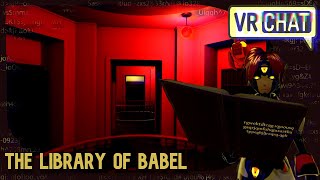 VRC The Library of Babel [upl. by Gass]