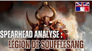 SLAVES TO DARKNESS  LÉGION DE SOUFFLESANG Présentation et Analyse Age of Sigmar Spearhead FRENG [upl. by Eahsed]