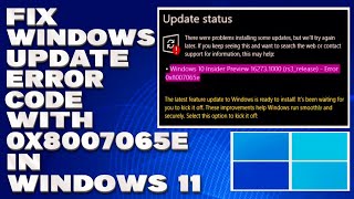 How To Fix Windows Update With Error Code 0x8007065e in Windows 1011 Solution [upl. by Nagem]