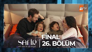 Safir 26 Bölüm  Final atvturkiye [upl. by Lekar]