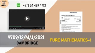 970912MJ21  CAMBRIDGE  PURE MATHEMATICS  2021  9709​12MAYJUNE2021 9709​ [upl. by Tobye978]