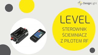 LEVEL sterownik oświetlenia LED z pilotem RF i funkcją ściemniania  Design Light [upl. by Cir]