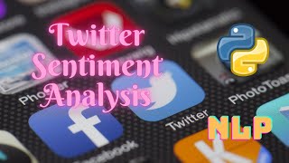 Twitter Sentiment Analysis NLP  Machine Learning  Python [upl. by Ocirled]