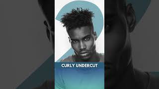 Best Haircuts for Black Men 2024 Curly Undercut hairstyle menstyle haircut menfashionideas [upl. by Koziara394]