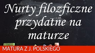 119 Najważniejsze nurty filozoficzne przydatne ma maturze [upl. by Pell]