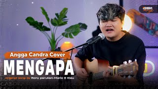 Mengapa  Rony Parulian  Cover by Angga candra [upl. by Pearline]