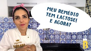 Remédio com lactose preciso me preocupar [upl. by Barbaraanne]