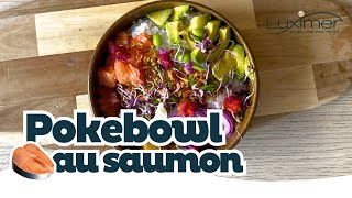 POKE BOWL SAUMON  Recette simple by Luximer [upl. by Hibbitts793]