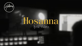 Hosanna Official Lyric Video  Hillsong Worship [upl. by Manuel341]