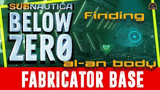 Finding Fabricator base Build AlAn a body  Subnautica Below Zero [upl. by Sander]