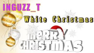 White Christmas [upl. by Diaz]