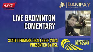 Denmark Challenge 2024  Live Badminton Comentary 2 [upl. by Diskin]